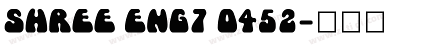 SHREE ENG7 0452字体转换